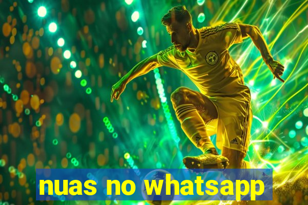 nuas no whatsapp